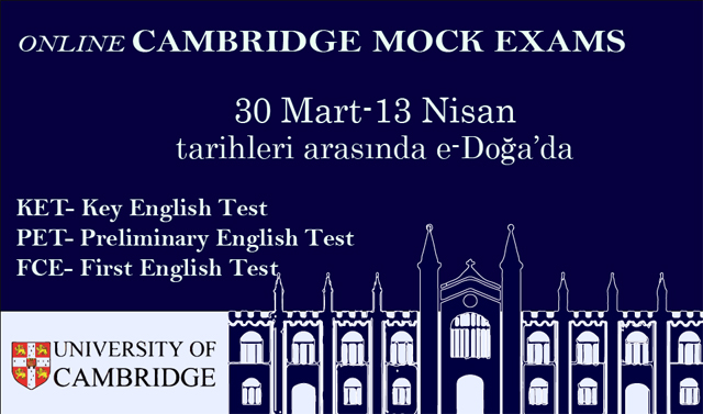 LİSE DÜZEYİNDE CAMBRIDGE MOCK EXAMS, 30 MART-13 NİSAN TARİHLERİNDE E-DOĞA’DA